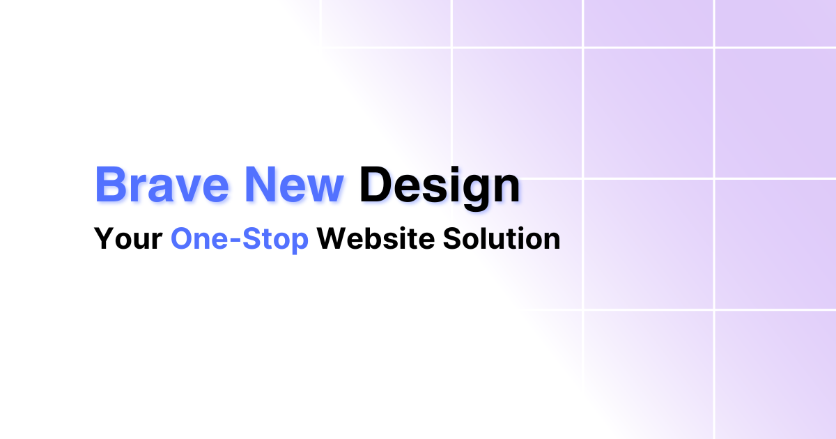 Welcome to Brave New Design's Updated Website!